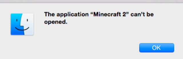 I can t open minecraft. I have a macbook air and when I click on the application this happens